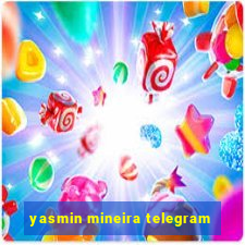 yasmin mineira telegram